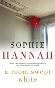 ROOM SWEPT WHITE, A | 9781444700374 | SOPHIE HANNAH