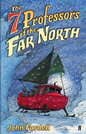 THE SEVEN PROFESSORS OF THE FAR NORTH | 9780571221554 | FARDELL, J