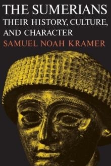 THE SUMERIANS | 9780226452388 | SAMUEL NOAH KRAMER