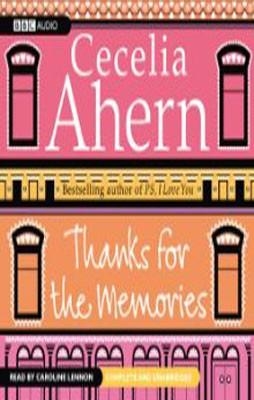 THANKS FOR THE MEMORIES (UNABRIDGED AUDIOBOOK) | 9781408426876 | CECILIA AHERN