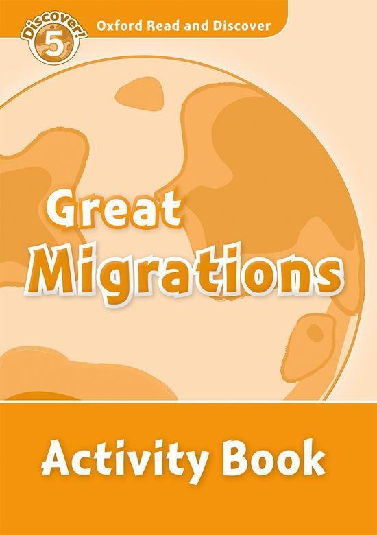 GREAT MIGRATIONS ACTIVITY BOOK DISCOVER 5 A2/B1 | 9780194645119 | BLADON, RACHEL