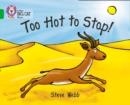 TOO HOT TO STOP! (POETRY)-FICTION-GREEN - BAND 5 | 9780007336081 | WEBB, STEVE