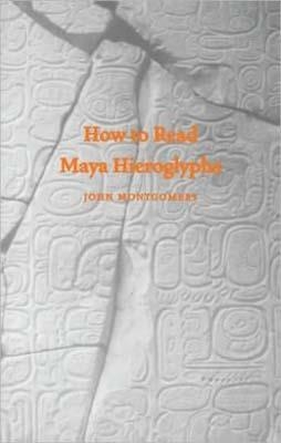HOW TO READ MAYA HIEROGLYPHS | 9780781810203