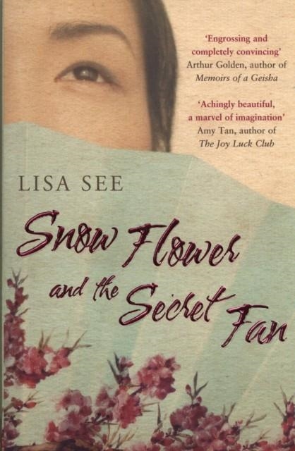 SNOW FLOWER AND SECRET FAN | 9780747583004 | LISA SEE