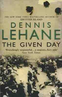 GIVEN DAY, THE | 9780552775571 | DENNIS LEHANE