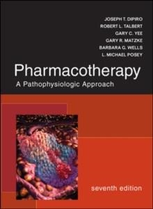 PHARMACOTHERAPY: A PATHOPHYSIOLOGIC APPROACH | 9780071478991 | DIPIRO, JT