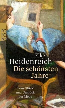 DIE SCHONSTEN JAHRE | 9783499247880 | ELKE HEIDENREICH