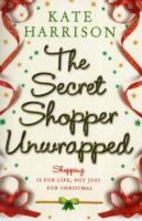 SECRET SHOPPER UNWRAPPED, THE | 9781409103530 | KATE HARRISON