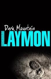 DARK MOUNTAIN | 9780747239215 | RICHARD LAYMON