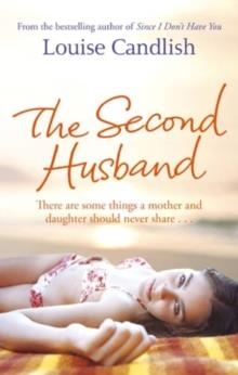 SECOND HUSBAND, THE | 9780751539882 | LOUISE CANDLISH