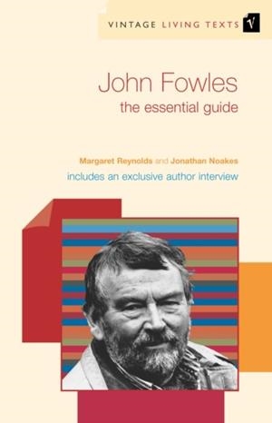 JOHN FOWLES, VINTAGE LIVING TEXTS | 9780099460886 | REYNOLDS, M