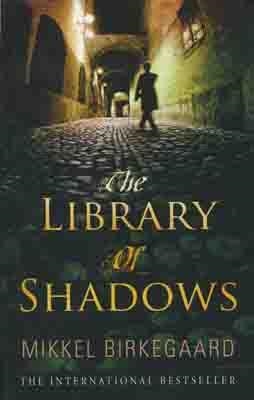 LIBRARY OF SHADOWS | 9780552775021 | MIKKEL BIRKEGAARD
