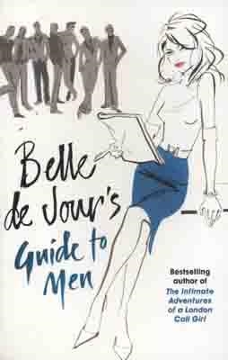 BELLE DE JOUR'S GUIDE TO MEN | 9780753827475 | BELLE DE JOUR