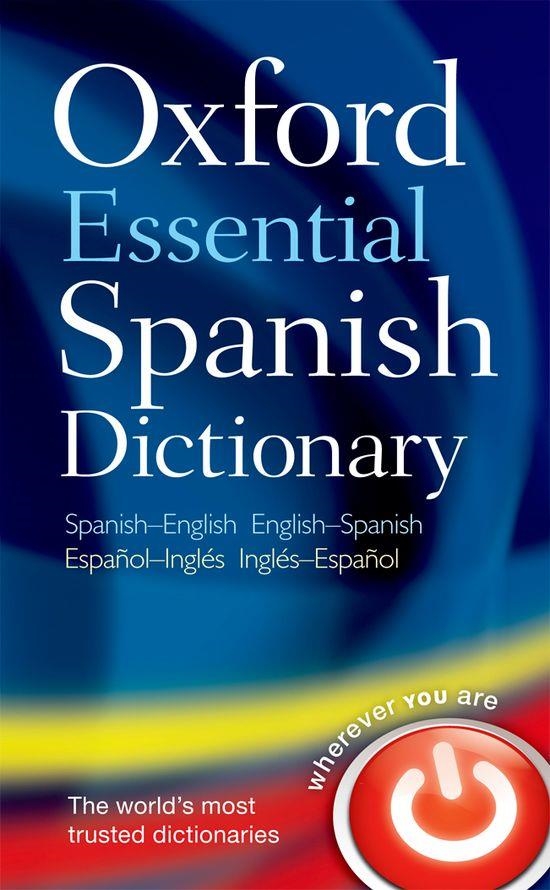 OXFORD ESSENTIAL SPANISH DICTIONARY ED. 2010 | 9780199576449 | VARIOS AUTORES