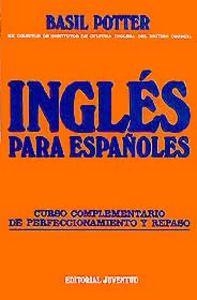 INGLES PARA ESPAÑOLES CURSO COMPLEMENTARIO | 9788426115683