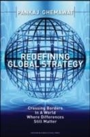 REDEFINING GLOBAL STRATEGY:CROSSING BORDERS IN A | 9781591398660 | PANKA GHEMAWAT