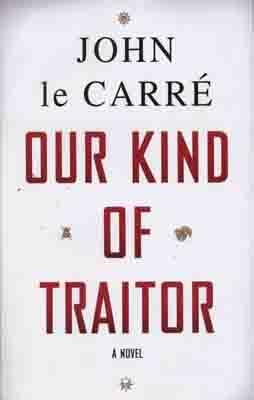 OUR KIND OF TRAITOR | 9780670022243 | JOHN LE CARRE