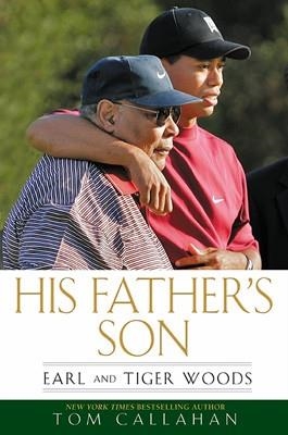 HIS FATHER'S SON | 9781592405978 | TOM CALLAHAN