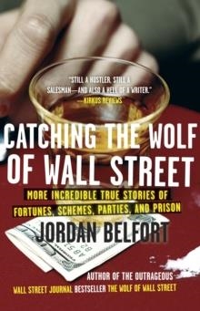 CATCHING THE WOLF OF WALL STREET | 9780553385441 | JORDAN BELFORT