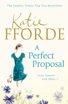 A PERFECT PROPOSAL | 9780099525066 | KATIE FFORDE