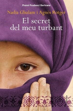EL SECRET DEL MEU TURBANT | 9788466413206 | Rotger Dunyó, Agnès;Ghulam, Nadia