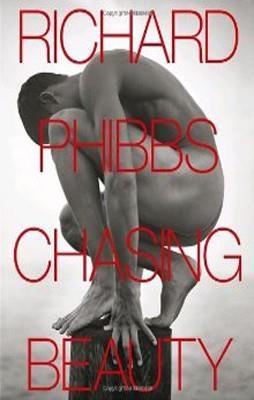 CHASING BEAUTY | 9781576875612 | RICHARD PHIBBS