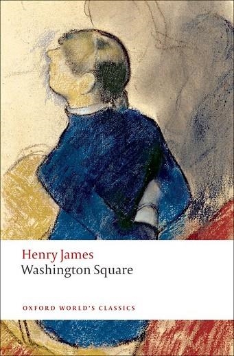 WASHINGTON SQUARE | 9780199559190 | HENRY JAMES