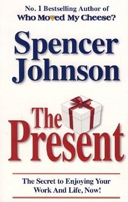 PRESENT, THE | 9780553817959 | SPENCER M JOHNSON