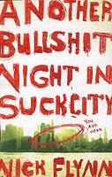 ANOTHER BULLSHIT NIGHT IN SUCK CITY | 9780571214082 | NICK F. FLYNN