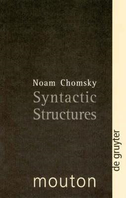 SYNTACTIC STRUCTURES | 9783110172799 | NOAM CHOMSKY