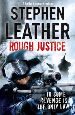 ROUGH JUSTICE | 9780340924952 | STEPHEN LEATHER