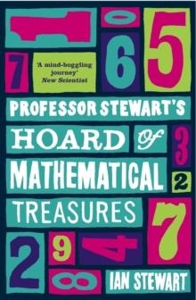 PROFESSOR STEWART?S HOARD OF MATHEMATICAL TREASURE | 9781846683466 | IAN STEWART