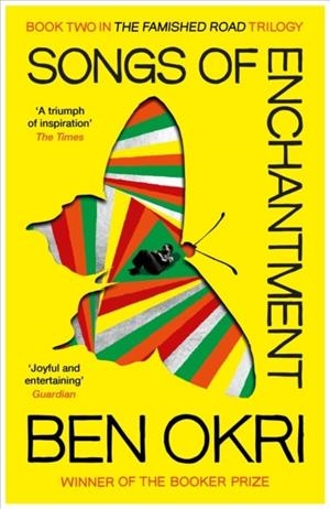 SONGS OF ENCHANTMENT | 9780099218715 | BEN OKRI