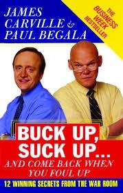 BUCK UP, SUCK UP... AND COME BACK WHEN YOU FOUL UP | 9780743234481 | JAMES CARVILLE