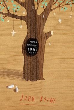 NOAH BARLEYWATER RUNS AWAY | 9780385619097 | JOHN BOYNE