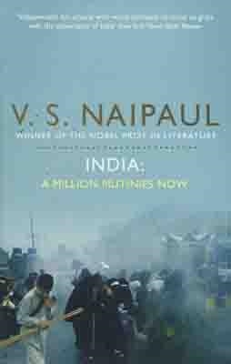 INDIA A MILLION MUTINIES NOW | 9780330519861 | V S NAIPAUL
