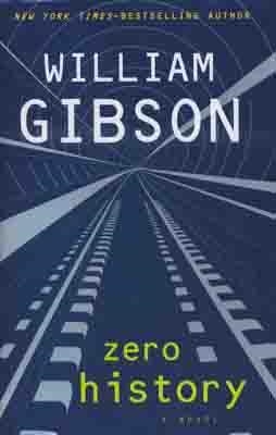 ZERO HISTORY | 9780399156823 | WILLIAM GIBSON