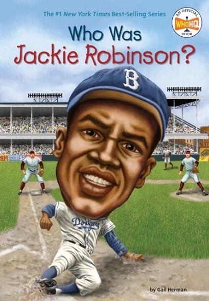 WHO WAS JACKIE ROBINSON? | 9780448455570 | GAIL HERMAN