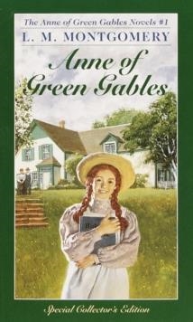 ANNE OF GREEN GABLES | 9780553213133 | LUCY M MONTGOMERY