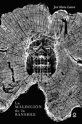 La maldición de la banshee | 9788491220664 | JOSÉ MARÍA LATORRE