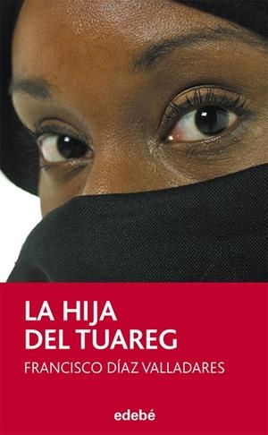 LA HIJA DEL TUAREG | 9788468301600 | Díaz Valladares, Francisco