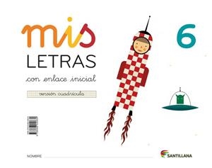 MIS LETRAS 6 CUADRIC.(CUAD+CUENTOS) ED16 | 9788468040639 | Varios autores
