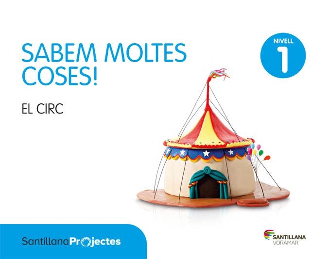 NIVELL 1 EL CIRC SABEM MOLTES COSES ED13 | 9788498078022 | Varios autores