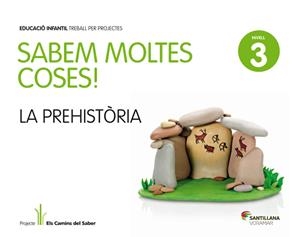 NIVELL 3 PREHISTORIA SABEM MOLTES ED13 | 9788498078688 | Varios autores