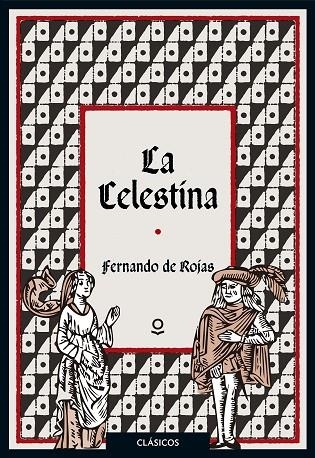 La Celestina | 9788491221753 | FERNANDO DE ROJAS