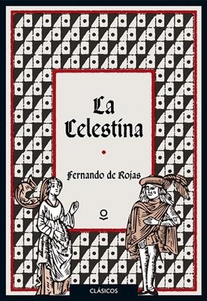 La Celestina | 9788491221753 | FERNANDO DE ROJAS