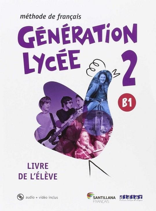 GENERATION LYCEE A2/B1 ELEVE+CD+DVD | 9788490491904 | Varios autores