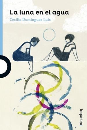 La luna en el agua | 9788491220503 | CECILIA DOMÍNGUEZ LUIS