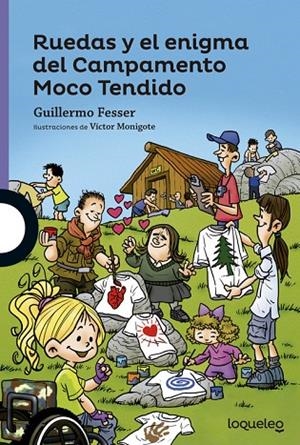 Ruedas y el enigma del Campamento Moco Tendido | 9788491220183 | GUILLERMO FESSER