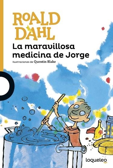 La maravillosa medicina de Jorge | 9788491221234 | ROALD DAHL
